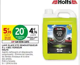 Intermarché Holts Lave glace ete demoustiqueur 5 l + bec verseur offre