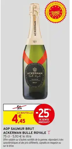 Intermarché ACKERMAN BULLE ROYALE AOP CRÉMANT D'ALSACE BRUT offre