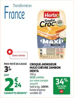 Auchan Supermarché Croque-monsieur maxi chèvre jambon herta offre