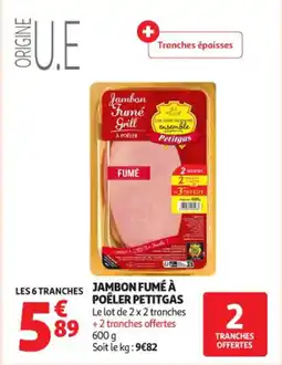 Auchan Supermarché Jambon fumé à poêler petitgas offre
