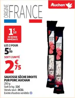 Auchan Supermarché Saucisse sèche droite pur porc auchan offre