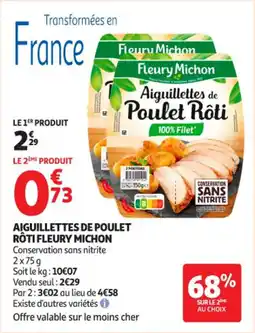 Auchan Supermarché Aiguillettes de poulet rôti fleury michon offre