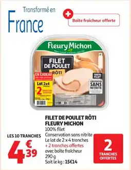 Auchan Supermarché Filet de poulet rôti fleury michon offre