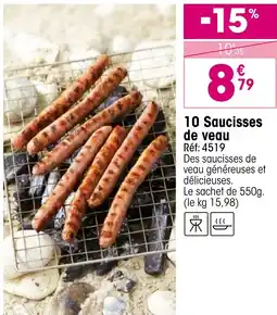 Croque Gel 10 Saucisses de veau offre