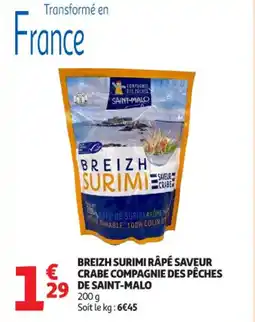 Auchan Supermarché Breizh surimi râpé breizh surimi râpé saveur crabe compagnie des pêches de saint malo crabe compagnie des pêches offre