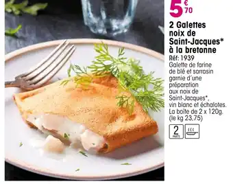 Croque Gel 2 Galettes noix de Saint-Jacques à la bretonne offre