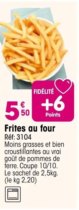 Croque Gel Frites au four offre