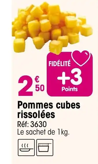 Croque Gel Pommes cubes rissolées offre