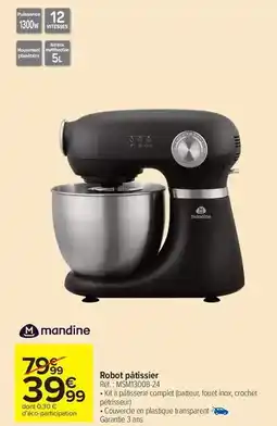 Carrefour Drive Mandine - robot pâtissier offre