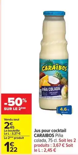 Carrefour Drive Caraïbos - jus pour cocktail offre