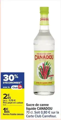 Carrefour Drive Carrefour - sucre de canne liquide offre
