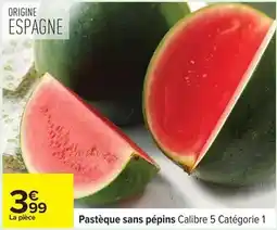 Carrefour Drive Pastèque sans pépins calibre 5 catégorie 1 offre