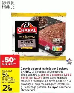 Carrefour Drive Charal - 2 pavés de bœuf marinés aux 3 poivres offre