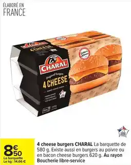 Carrefour Drive Charal - 4 cheese burgers offre