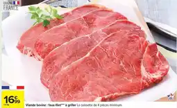 Carrefour Drive Viande bovine: faux filet a griller la caissette de 4 pièces minimum offre