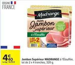 Carrefour Drive Madrange - jambon supérieur offre