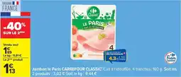 Carrefour Drive Carrefour - jambon le paris classic offre