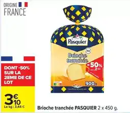 Carrefour Drive Pasquier - brioche tranchée offre