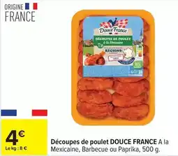 Carrefour Drive Douce france - découpes de poulet offre