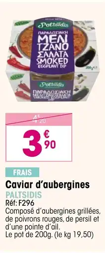 Croque Gel PALTSIDIS Caviar d'aubergines offre