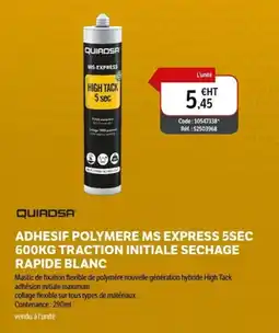 DomPro QUIADSA Adhesif polymere ms express 5sec traction initiale sechage rapide blanc offre