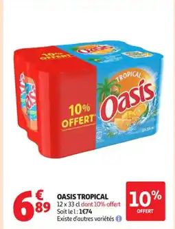 Auchan Supermarché Oasis tropical offre
