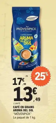 E.Leclerc Café en grains Aroma del Sol Mövenpick offre