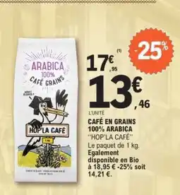 E.Leclerc CAFÉ EN GRAINS 100% ARABICA “HOP’LA CAFÉ” offre