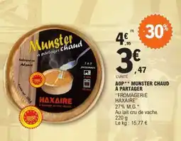 E.Leclerc AOP** Munster Chaud à Partager offre