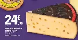E.Leclerc EMMENTAL KALTBACH 12 MOIS AOP offre
