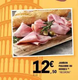 E.Leclerc JAMBON PAGANINI OU HERBES offre