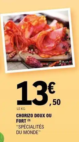 E.Leclerc CHORIZO DOUX OU FORT offre
