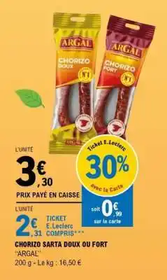 E.Leclerc CHORIZO SARTA DOUX OU FORT offre