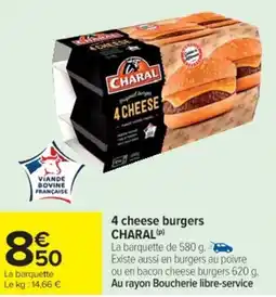 Cora x Carrefour CHARAL 4 cheese burgers offre