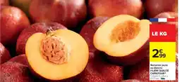 Cora x Carrefour Nectarine jaune ou blanche filière qualité carrefour offre
