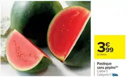 Cora x Carrefour Pastèque sans pépins offre