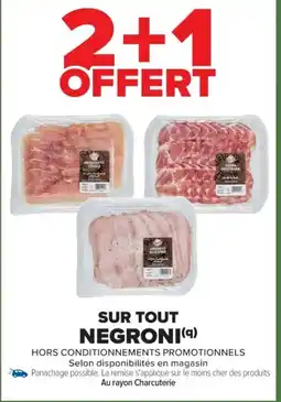 Cora x Carrefour NEGRONI Sur tout offre