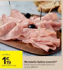 Cora x Carrefour Mortadella Optima Leoncini offre