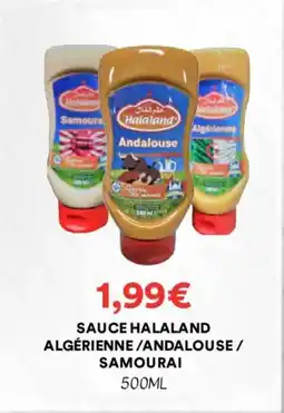 Hmarket Sauce halaland algérienne / andalouse / samourai offre