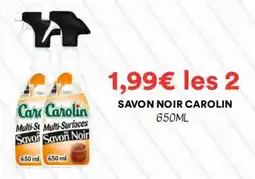 Hmarket Savon noir carolin offre