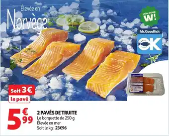 Auchan Supermarché 2 pavés de truite offre