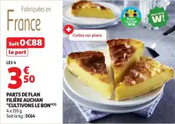 Auchan Supermarché Parts de flan filière auchan "cultivons le bon" offre