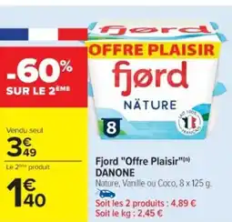 Cora x Carrefour DANONE Fjord "Offre Plaisir" offre