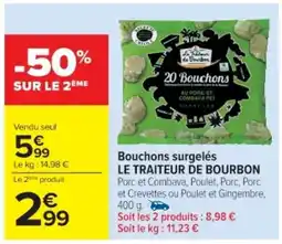 Cora x Carrefour LE TRAITEUR DE BOURBON Bouchons surgelés offre