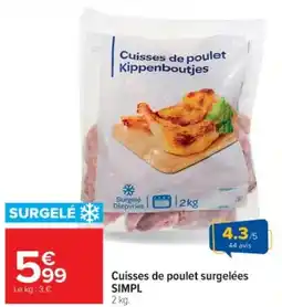 Cora x Carrefour SIMPL Cuisses de poulet surgelées offre