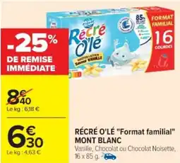 Cora x Carrefour MONT BLANC Récré o'lé "format familial" offre