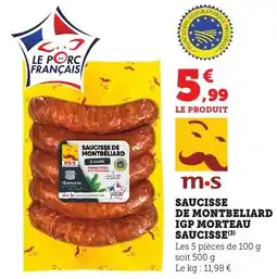Maximarché Saucisse de montbeliard igp morteau saucisse offre