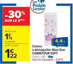 Cora x Carrefour Cotons à démaquiller maxi duo carrefour soft offre
