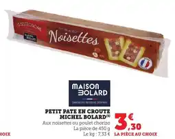 Maximarché Petit pate en croute michel bolard offre