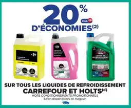Cora x Carrefour Sur tous les liquides de refroidissement carrefour et holts offre